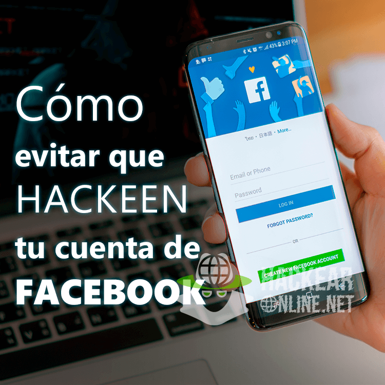 Como evitar que te hackeen tu cuenta de Facebook